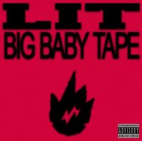 Big Baby Tape – LIT
