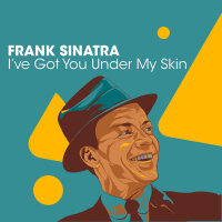 Frank Sinatra – I've Got You Under My Skin