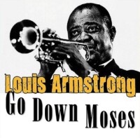 Louis Armstrong – Go Down Moses