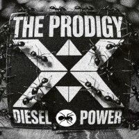 The Prodigy – Diesel Power