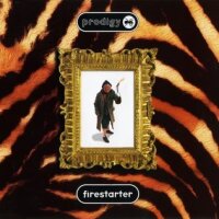 The Prodigy – Firestarter