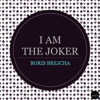 Boris Brejcha – I Am The Joker